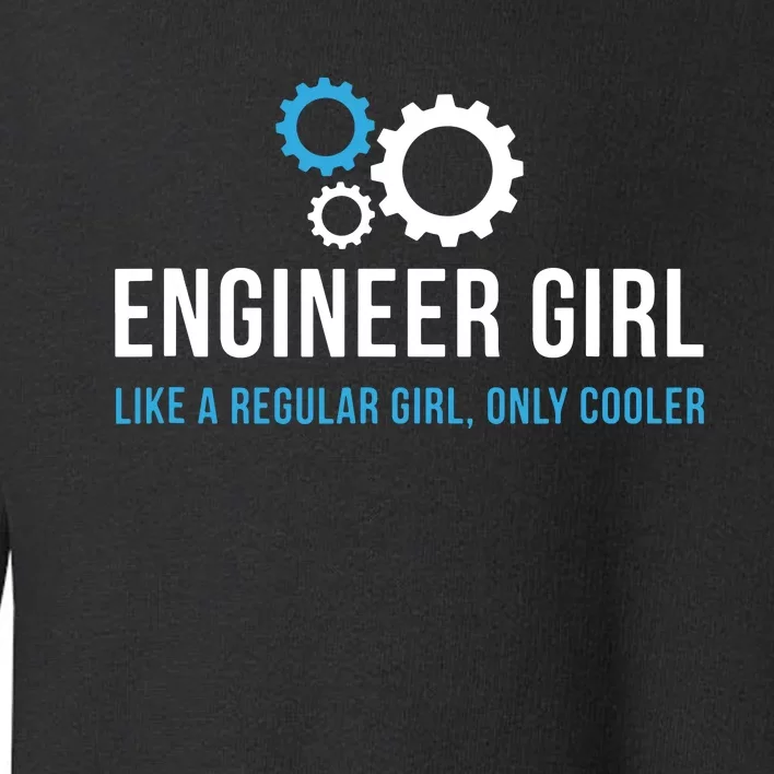 Engineer Girl Funny Cute Engineering STEM Gift Toddler Sweatshirt