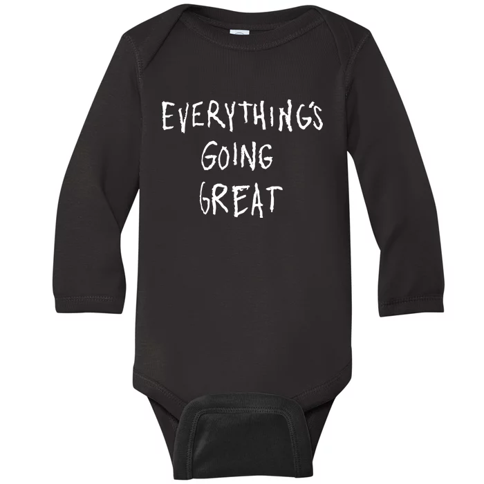 EverythingS Going Great Baby Long Sleeve Bodysuit