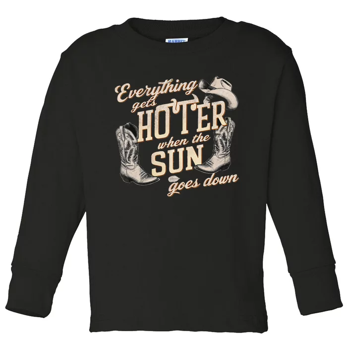 Everything Gets Hotter When The Sun Goes Down Country Music Toddler Long Sleeve Shirt