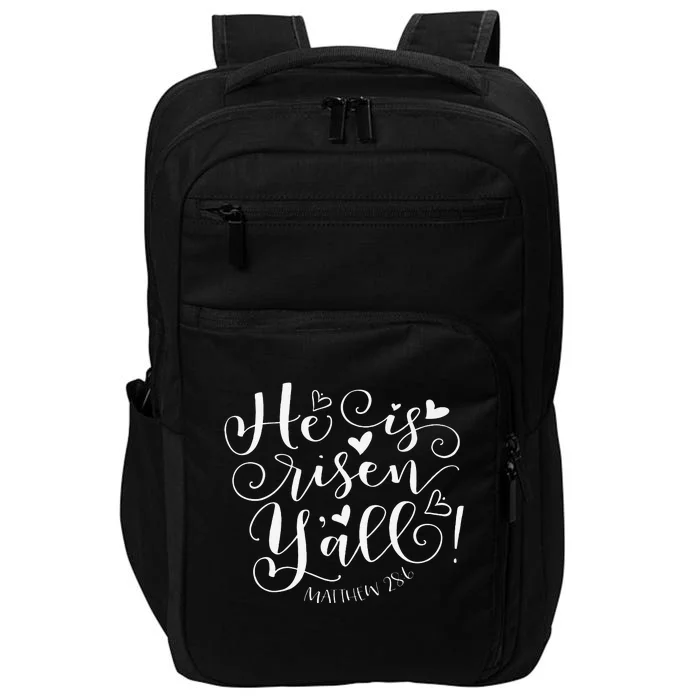 Easter Gifts He Is Risen Y'all Matthew 286 Impact Tech Backpack