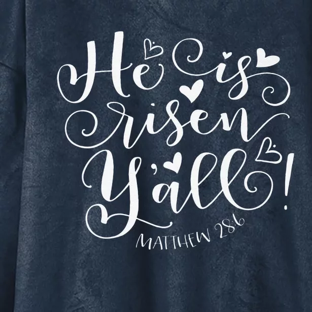 Easter Gifts He Is Risen Y'all Matthew 286 Hooded Wearable Blanket