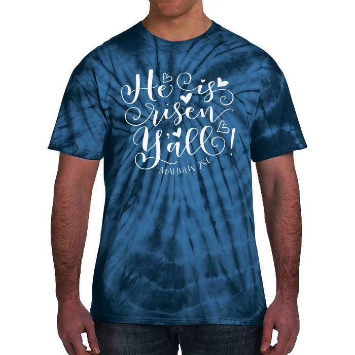 Easter Gifts He Is Risen Y'all Matthew 286 Tie-Dye T-Shirt