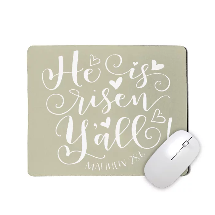 Easter Gifts He Is Risen Y'all Matthew 286 Mousepad