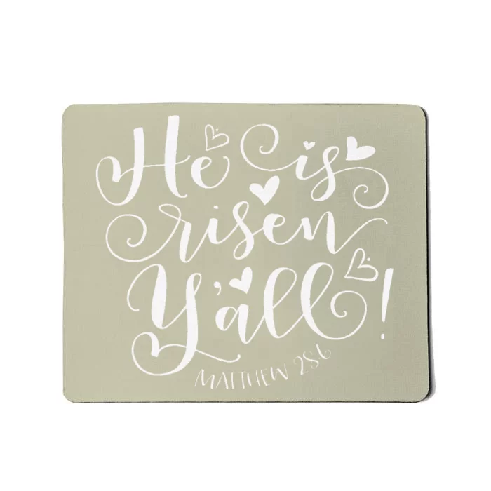 Easter Gifts He Is Risen Y'all Matthew 286 Mousepad