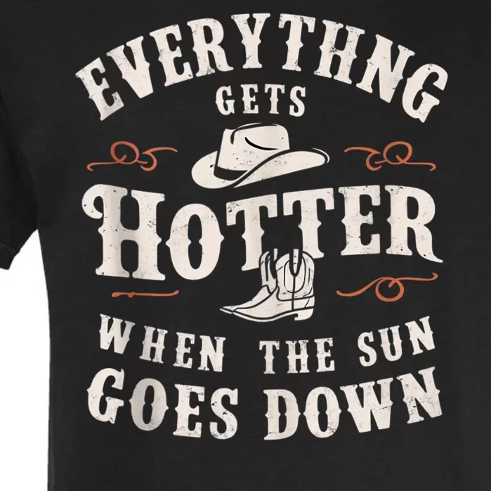 Everything Gets Hotter When The Sun Goes Down Garment-Dyed Heavyweight T-Shirt