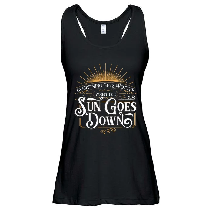 Everything Gets Hotter When The Sun Goes Down Country Music Ladies Essential Flowy Tank