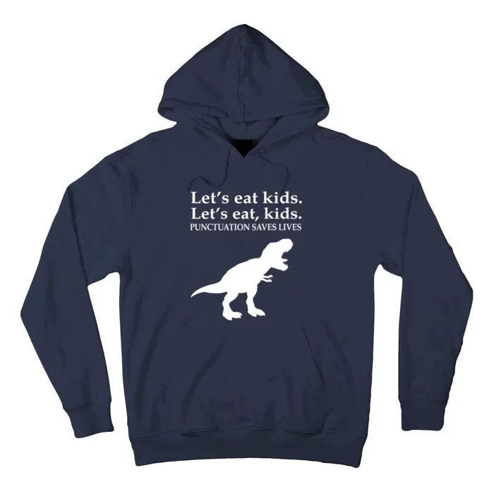 English Grammar Let's Eat Punctuation Saves Lives Tall Hoodie