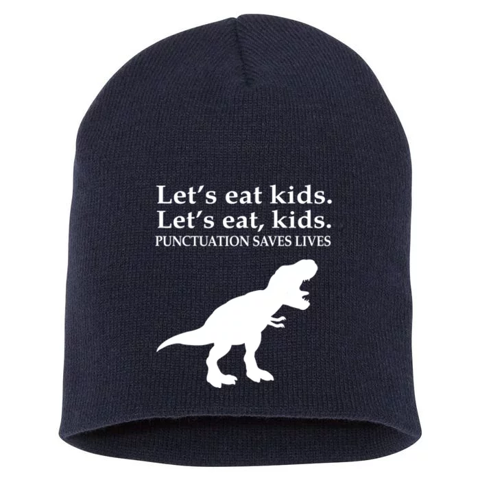 English Grammar Let's Eat Punctuation Saves Lives Short Acrylic Beanie