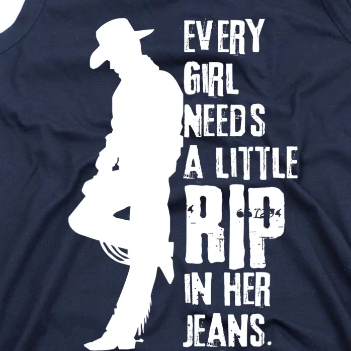 Every Girl Needs A Little Rip In Her Jeans Funny Tank Top