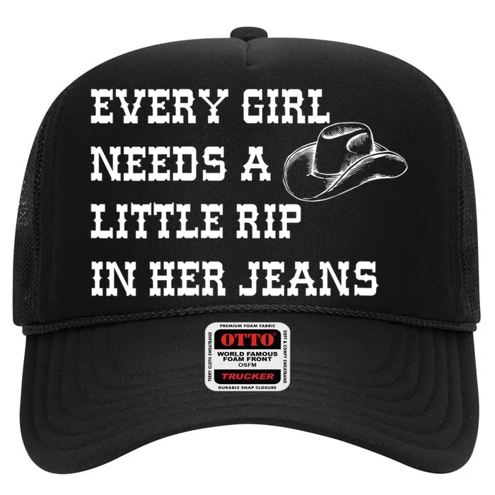 Every Girl Needs A Little Rip In Her Jeans High Crown Mesh Trucker Hat