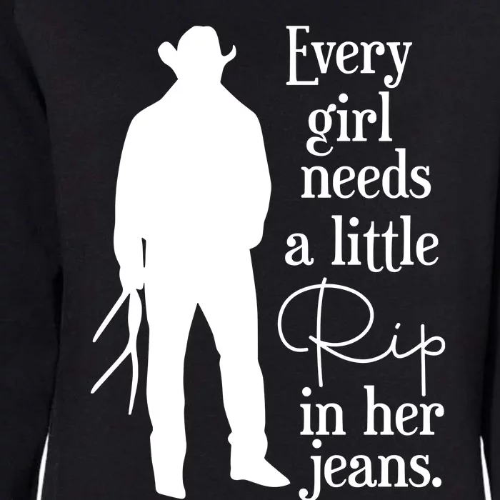 Every Girl Needs A Little Rip In Her Jeans Womens California Wash Sweatshirt