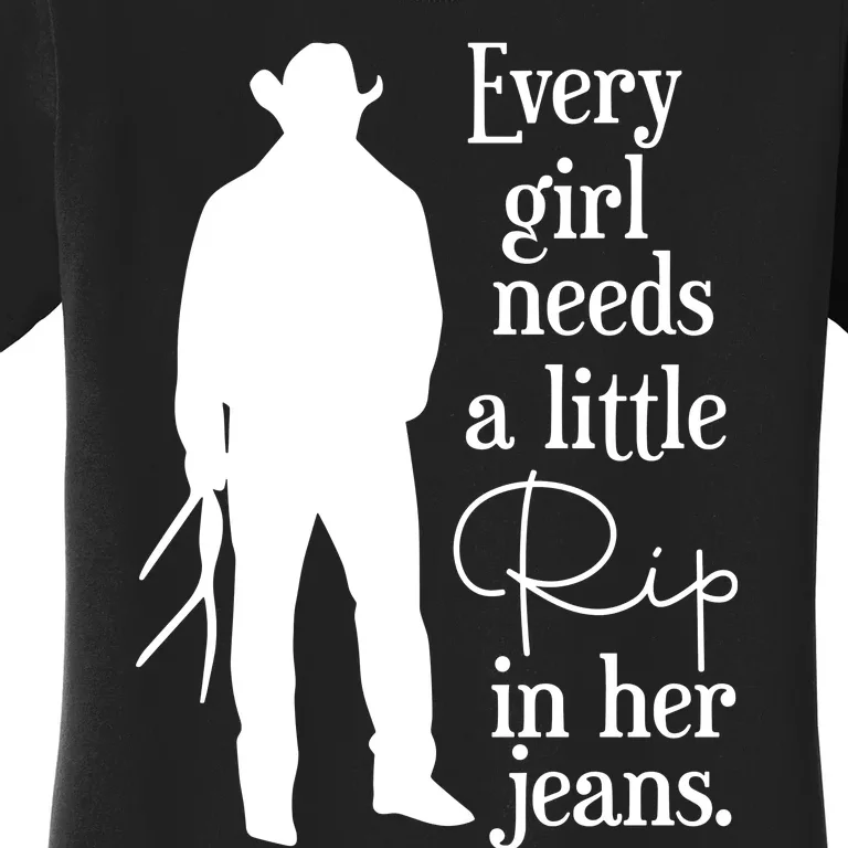 Every Girl Needs A Little Rip In Her Jeans Women's T-Shirt