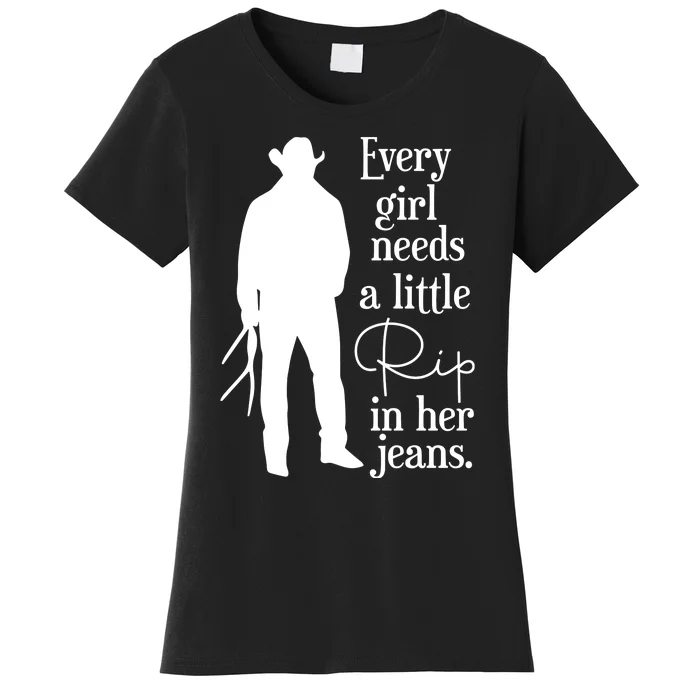 Every Girl Needs A Little Rip In Her Jeans Women's T-Shirt