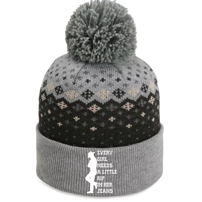 Every Girl Needs A Little Rip In Her Jeans Funny The Baniff Cuffed Pom Beanie