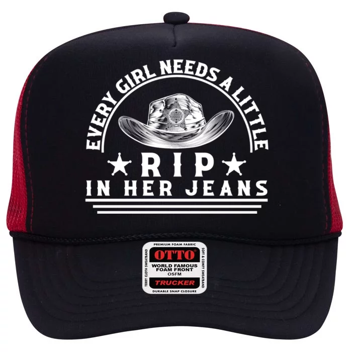 Every Girl Needs A Little Rip In Her Jeans High Crown Mesh Trucker Hat