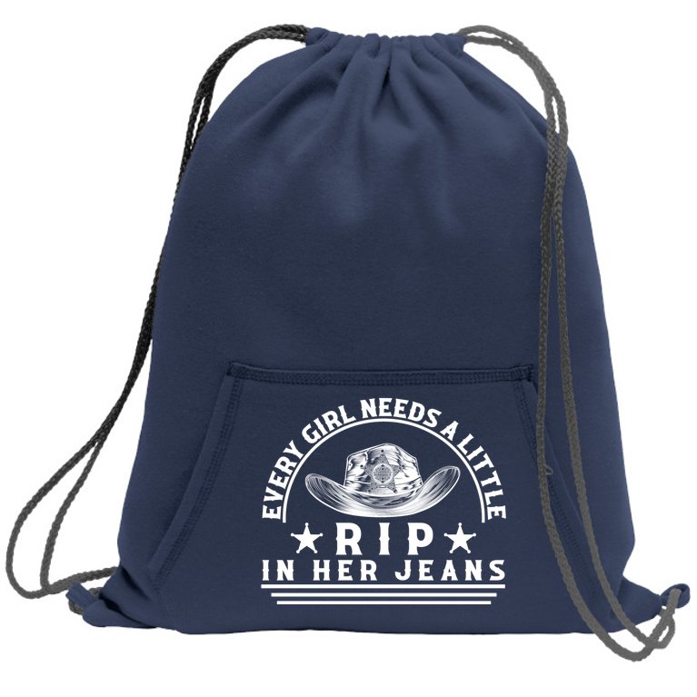 Every Girl Needs A Little Rip In Her Jeans Sweatshirt Cinch Pack Bag