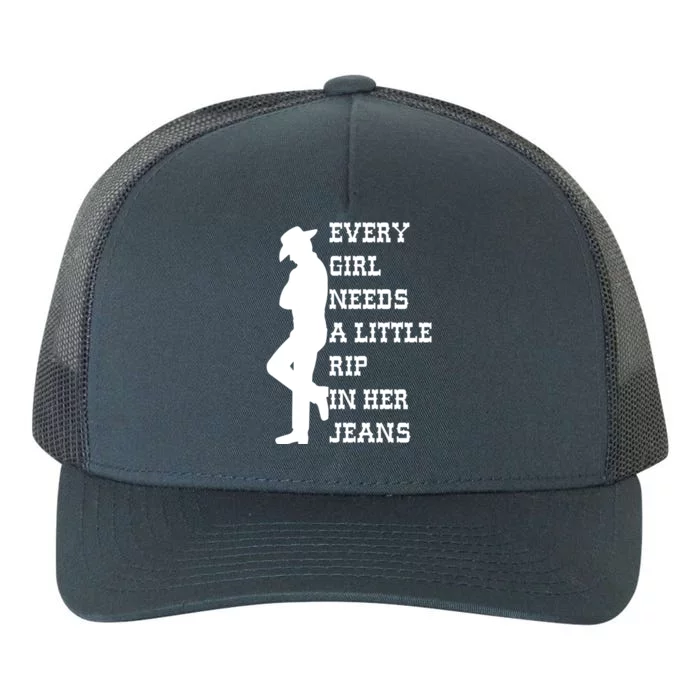 Every Girl Needs A Little Rip In Her Jeans Yupoong Adult 5-Panel Trucker Hat