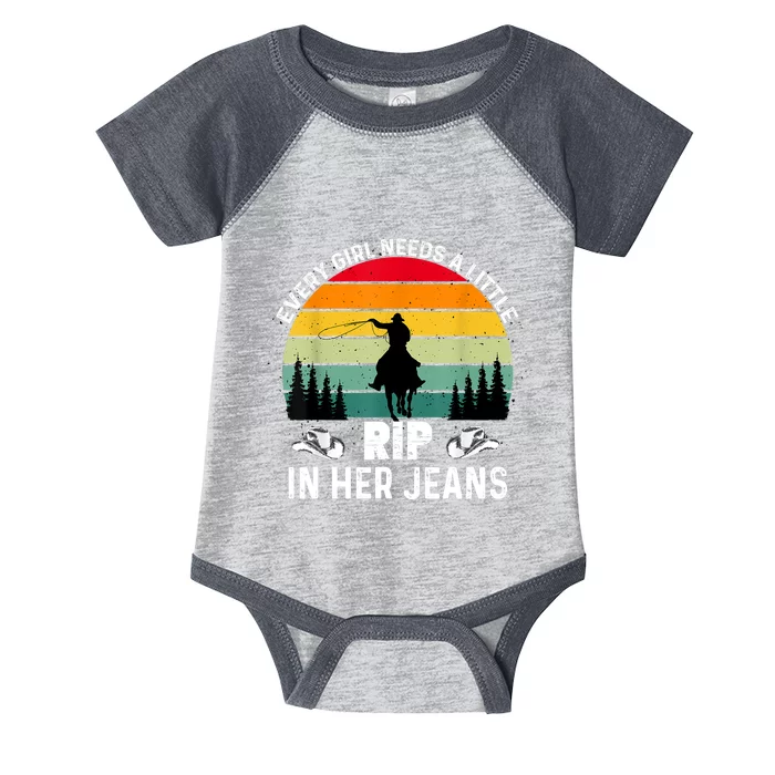 Every Girl Needs A Little Rip In Her Jeans Infant Baby Jersey Bodysuit