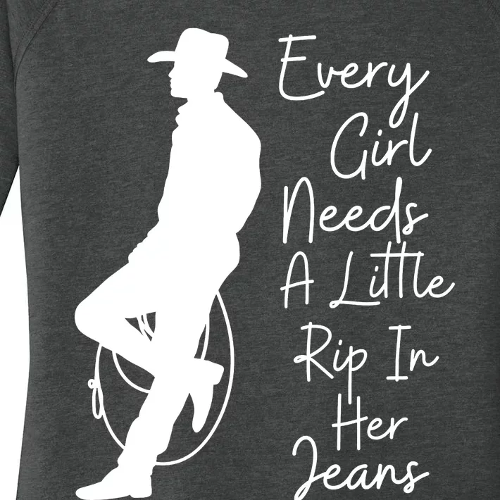 Every Girl Needs A Little Rip In Her Jean Cowboy Women's Perfect Tri Tunic Long Sleeve Shirt