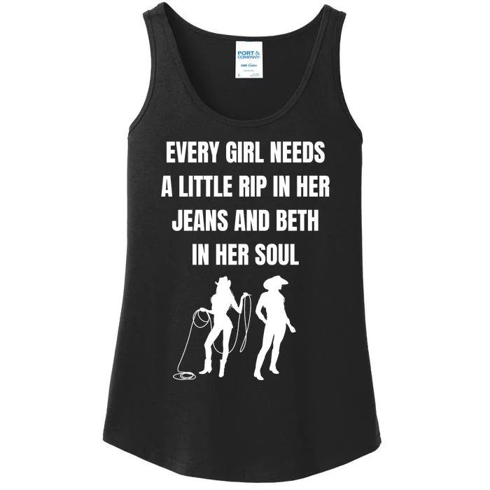 Every Girl Needs A Little Rip In Her Jeans And Beth In Her Soul Ladies Essential Tank