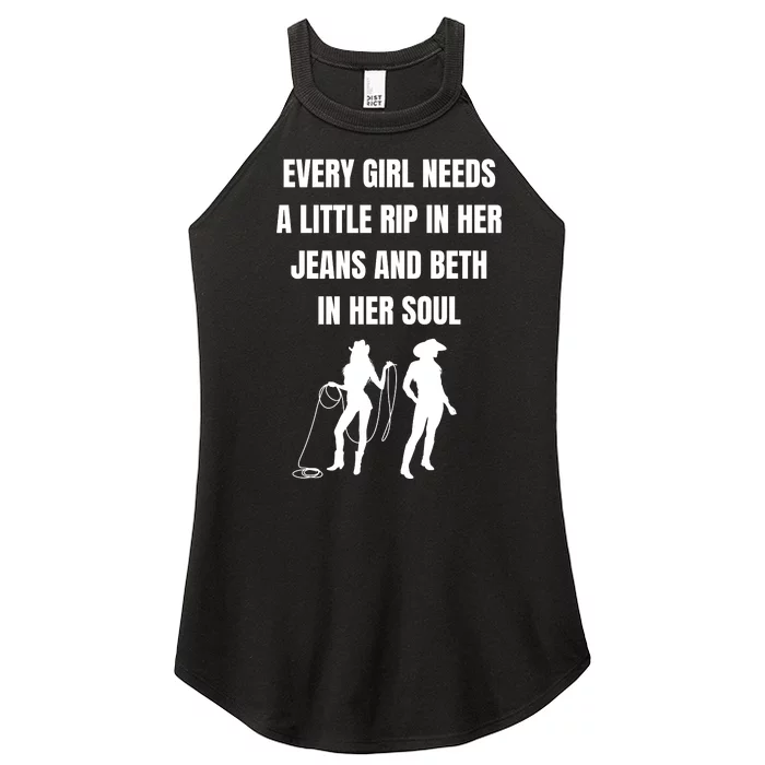 Every Girl Needs A Little Rip In Her Jeans And Beth In Her Soul Women’s Perfect Tri Rocker Tank