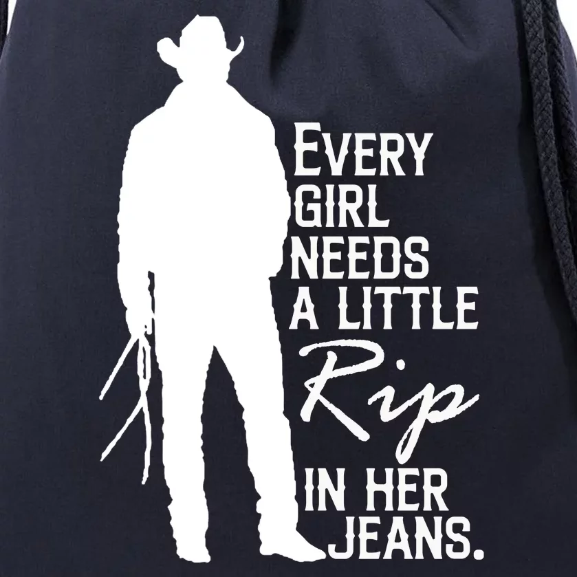 Every Girl Needs A Little RIP In Her Jeans Funny Cowboy Drawstring Bag