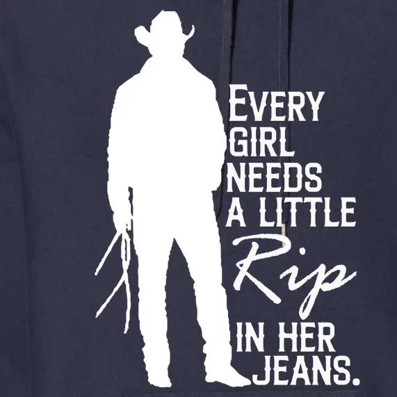 Every Girl Needs A Little RIP In Her Jeans Funny Cowboy Premium Hoodie