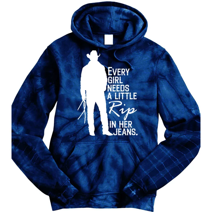 Every Girl Needs A Little RIP In Her Jeans Funny Cowboy Tie Dye Hoodie