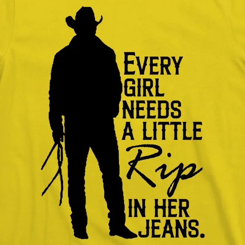 Every Girl Needs A Little RIP In Her Jeans Funny Cowboy T-Shirt