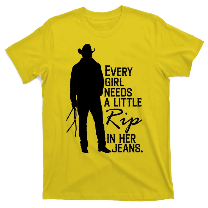 Every Girl Needs A Little RIP In Her Jeans Funny Cowboy T-Shirt