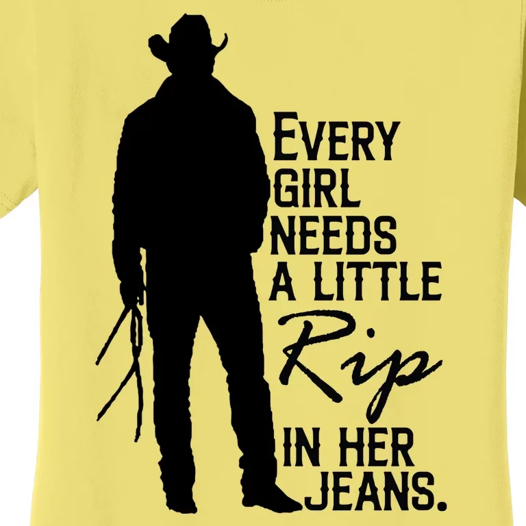 Every Girl Needs A Little RIP In Her Jeans Funny Cowboy Women's T-Shirt