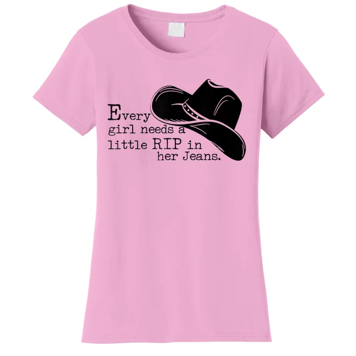 Every Girl Needs A Little Rip In Her Jeans Women's T-Shirt