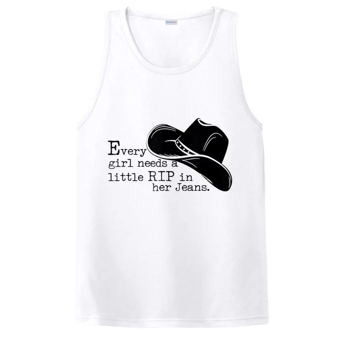 Every Girl Needs A Little Rip In Her Jeans Performance Tank