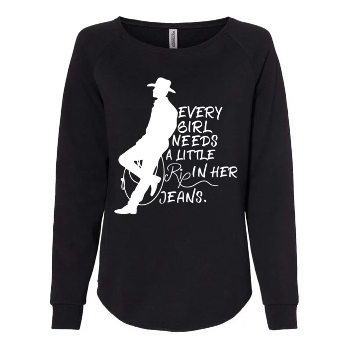 Every Girl Needs A Little Rip In Her Jeans Meme Every Girl Needs A Little Womens California Wash Sweatshirt