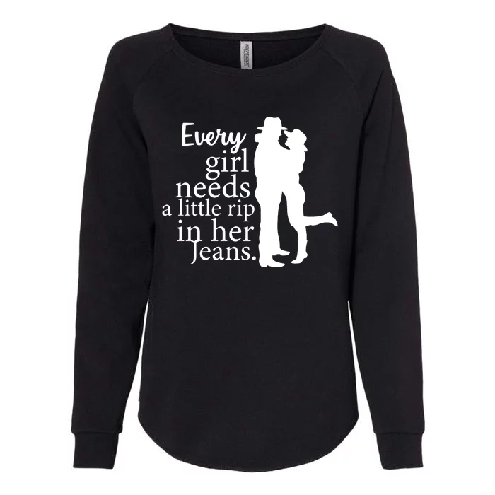 Every Girl Needs A Little Rip In Her Jeans Womens California Wash Sweatshirt