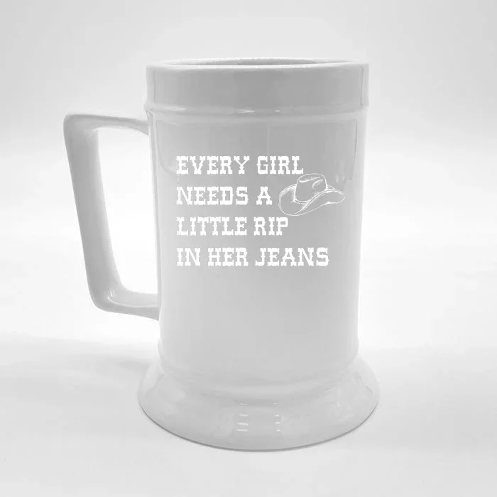 Every Girl Needs A Little Rip In Her Jeans Front & Back Beer Stein