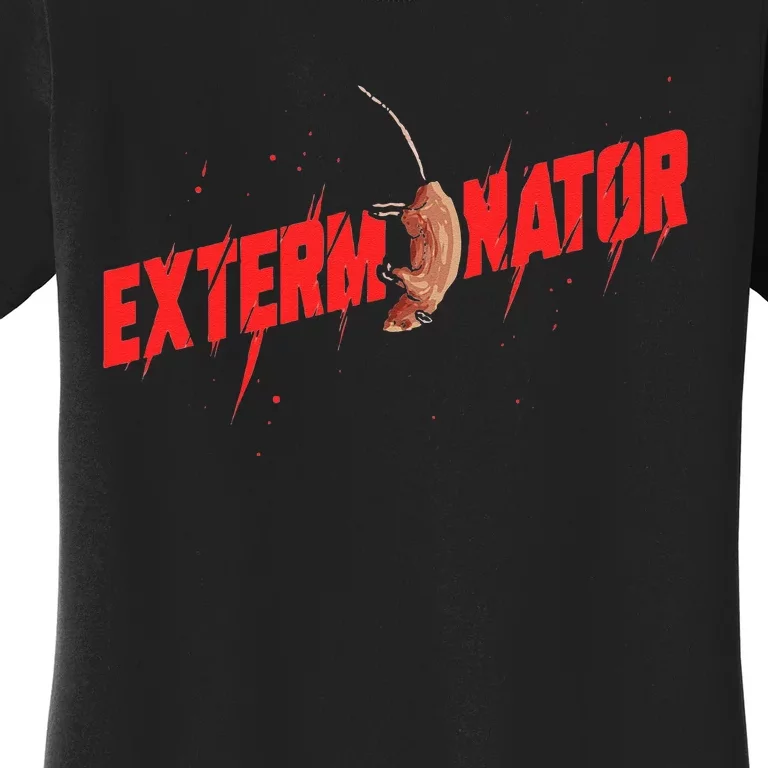 Exterminator Gift Pest Controller Mice or Bed Bug Control Women's T-Shirt