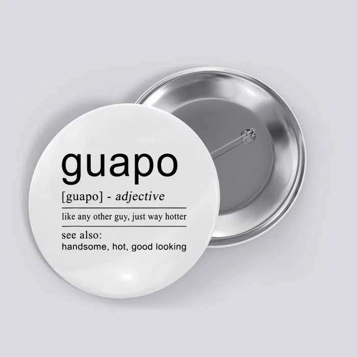 El Guapo Spanish Design For Spanish Gifts Button