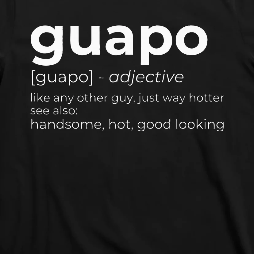 El Guapo Spanish Speakers Text Design Spanish Guapo T-Shirt