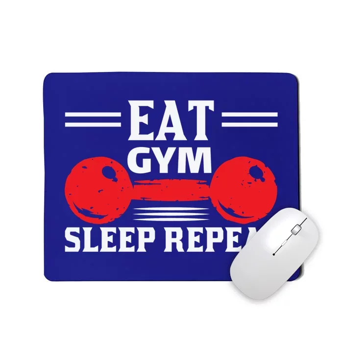 Eat Gym Sleep Repeat Gym Workout Gift Mousepad