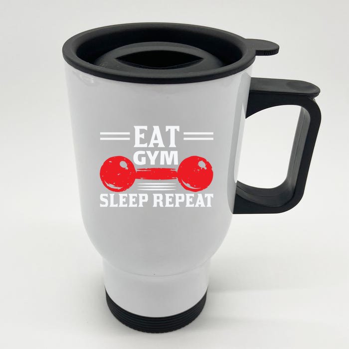 Eat Gym Sleep Repeat Gym Workout Gift Front & Back Stainless Steel Travel Mug