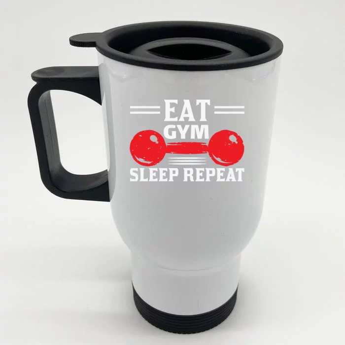 Eat Gym Sleep Repeat Gym Workout Gift Front & Back Stainless Steel Travel Mug