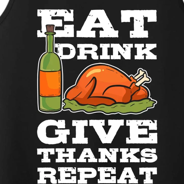 Eat Give Thanks Repeat Thanksgiving Turkey Cool Gift Performance Tank