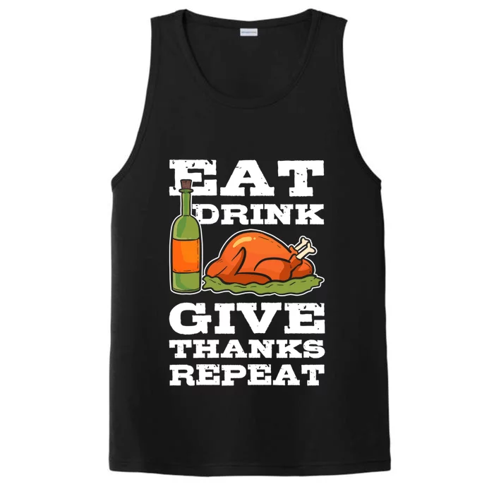 Eat Give Thanks Repeat Thanksgiving Turkey Cool Gift Performance Tank