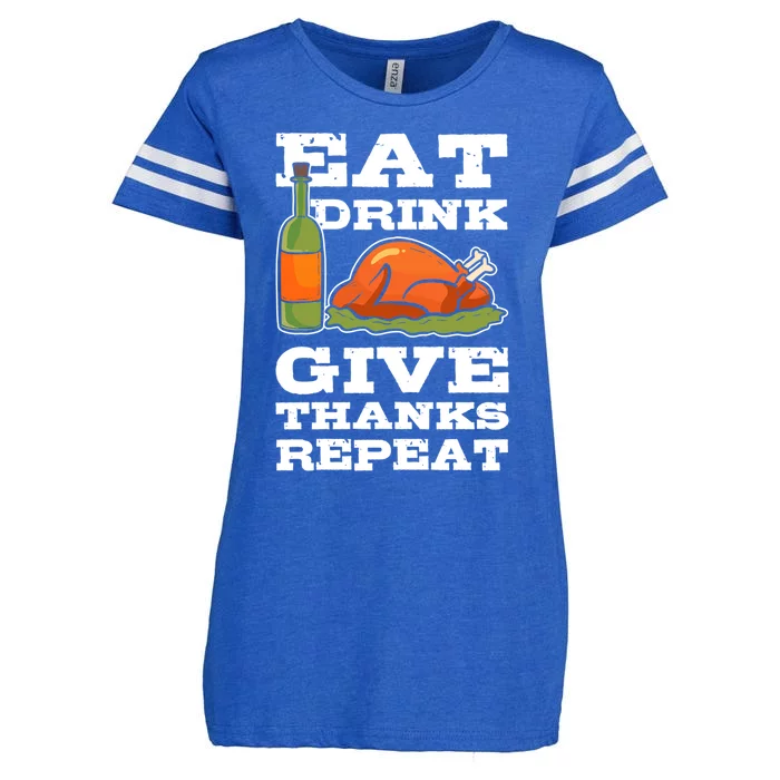 Eat Give Thanks Repeat Thanksgiving Turkey Cool Gift Enza Ladies Jersey Football T-Shirt