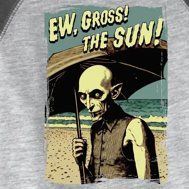 Ew Gross! The Sun! Vampire At The Sunny Beach Summer Goth Toddler Fine Jersey T-Shirt