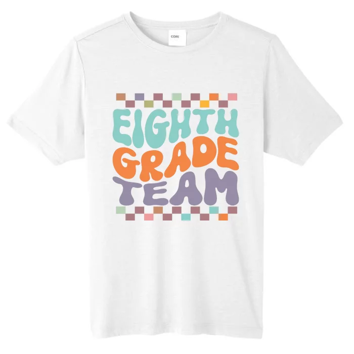 Eighth Grade Team Teacher Student Back To School 8th Grade Gift ChromaSoft Performance T-Shirt