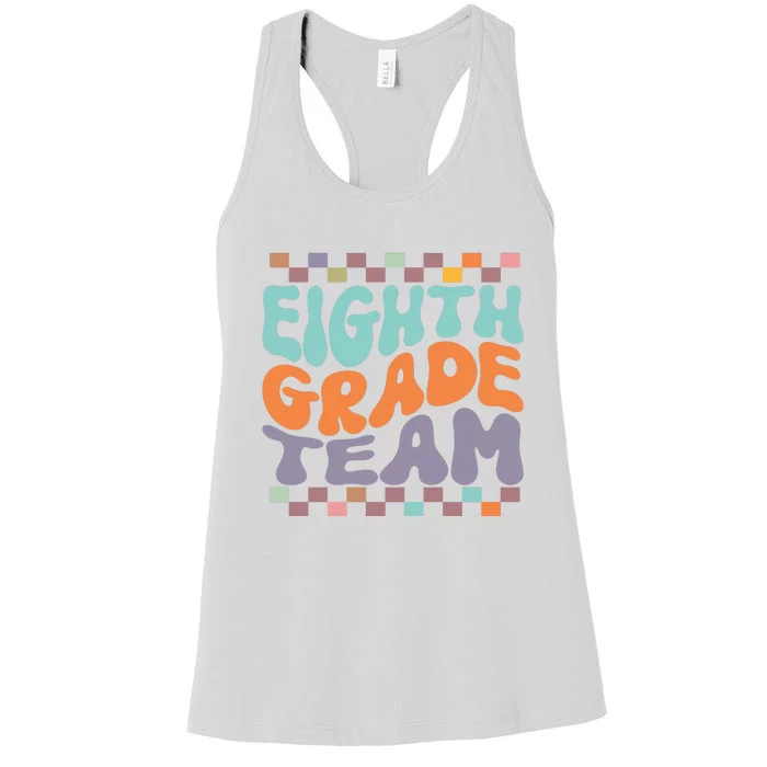 Eighth Grade Team Teacher Student Back To School 8th Grade Gift Women's Racerback Tank