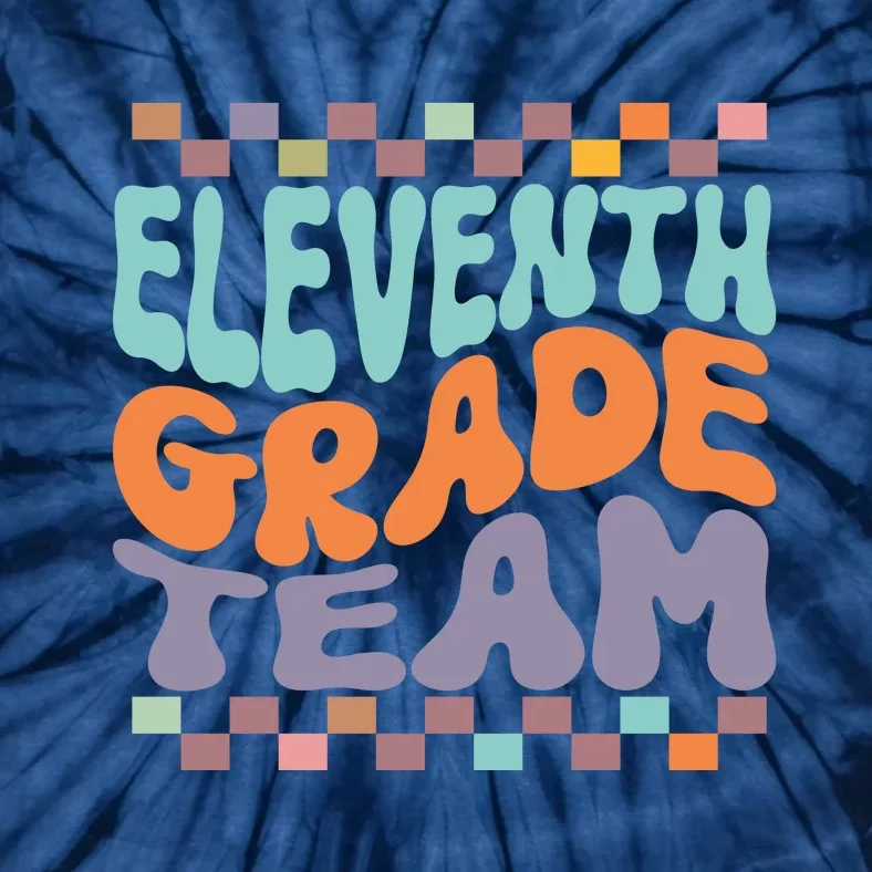 Eleventh Grade Team Teacher Student Back To School 11th Grade Gift Tie-Dye T-Shirt