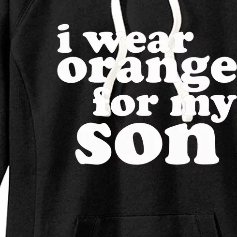 End Gun Violence Awareness For My Son I Wear Orange Women's Fleece Hoodie